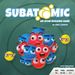 Subatomic: An Atom Building Game - The Dice Owl