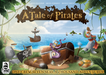 A Tale of Pirates (2nd Edition) - Board Game - The Dice Owl