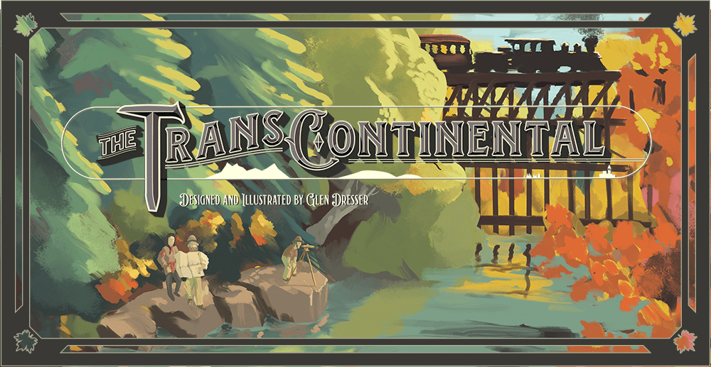 The Transcontinental (Kickstarter Edition)